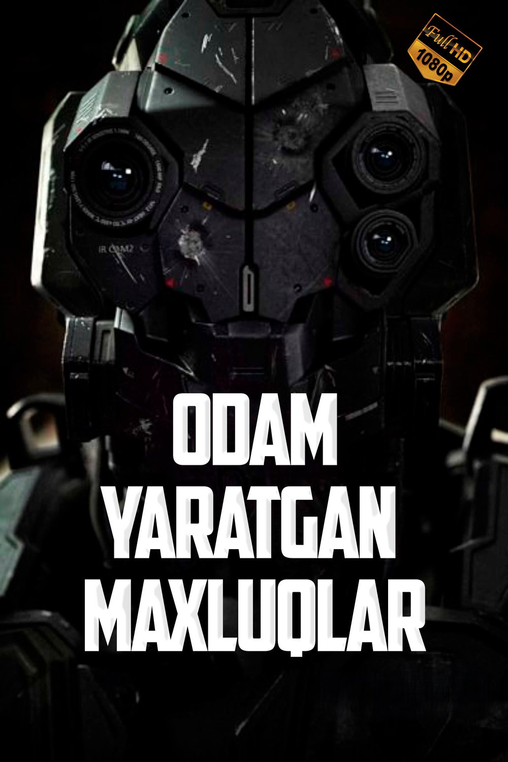 Odam yaratgan maxluqlar / Inson yaratgan mahluqlar Premyera 2020 Uzbek tilida tarjima kino HD